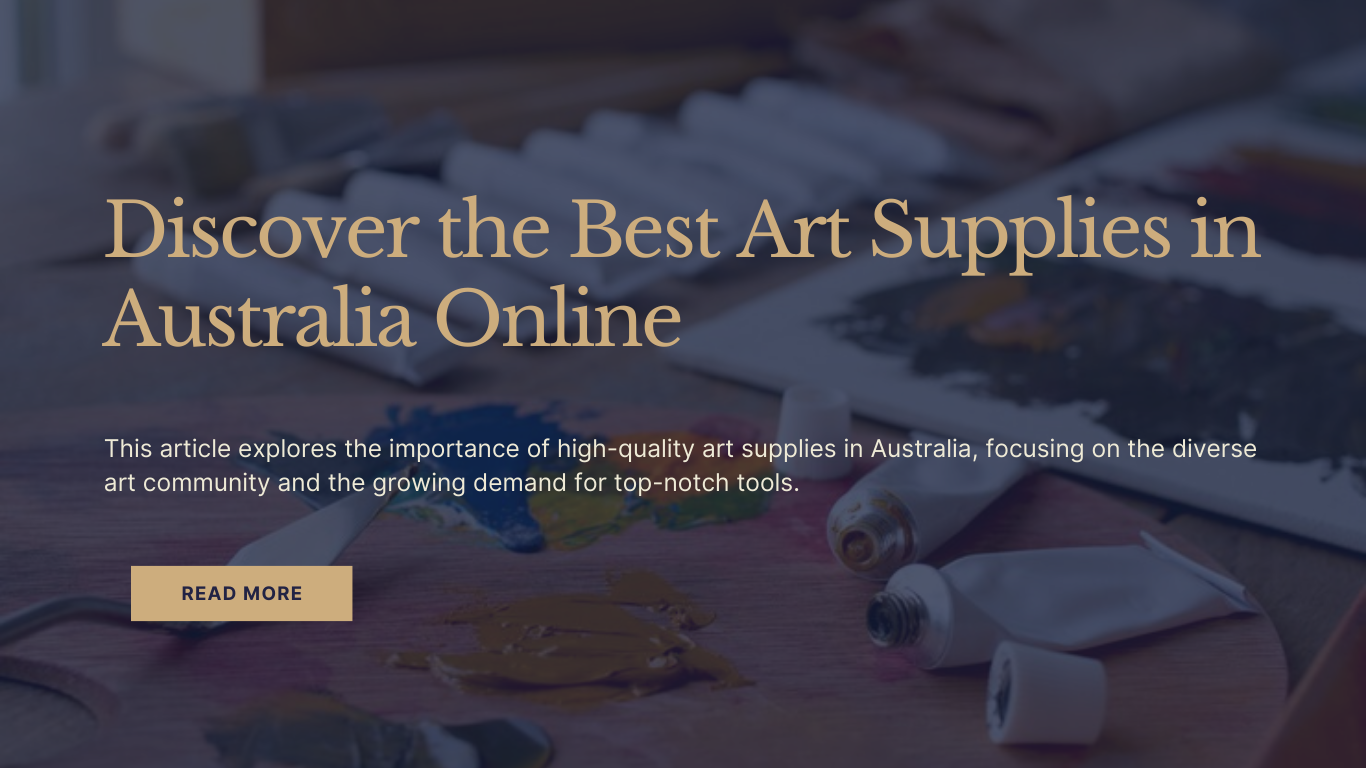 Discover the Best Art Supplies in Australia Online