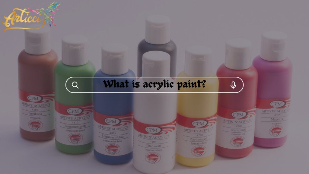 What is acrylic paint?